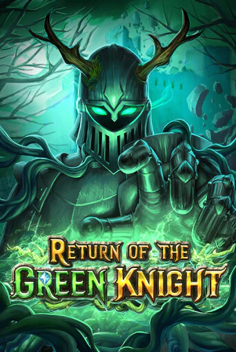 Return of The Green Knight бесплатно играть онлайн на сайте Онлайн Казино Гранд