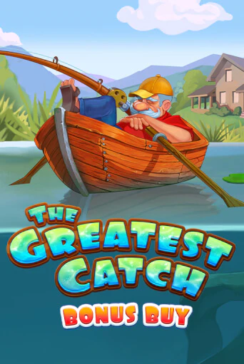 The Greatest Catch Bonus Buy бесплатно играть онлайн на сайте Онлайн Казино Гранд